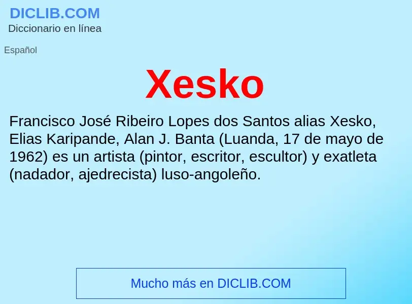 ¿Qué es Xesko? - significado y definición