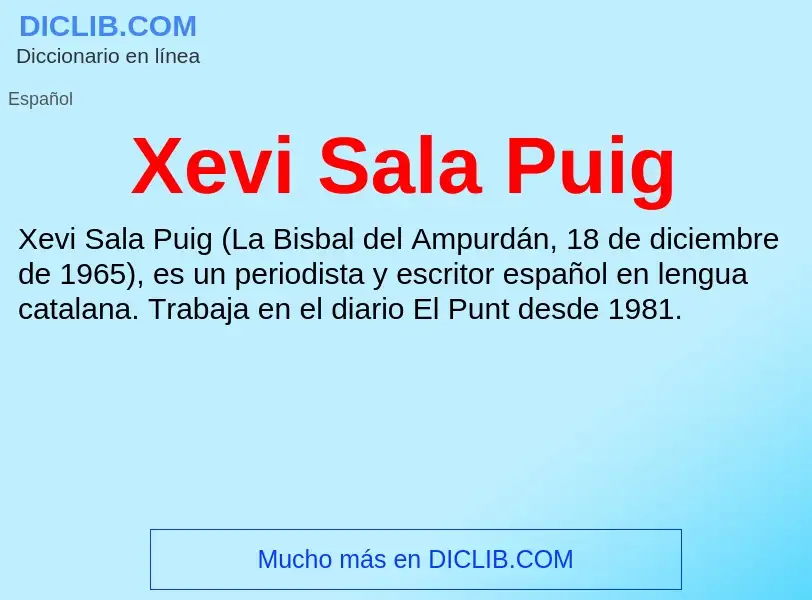 ¿Qué es Xevi Sala Puig? - significado y definición