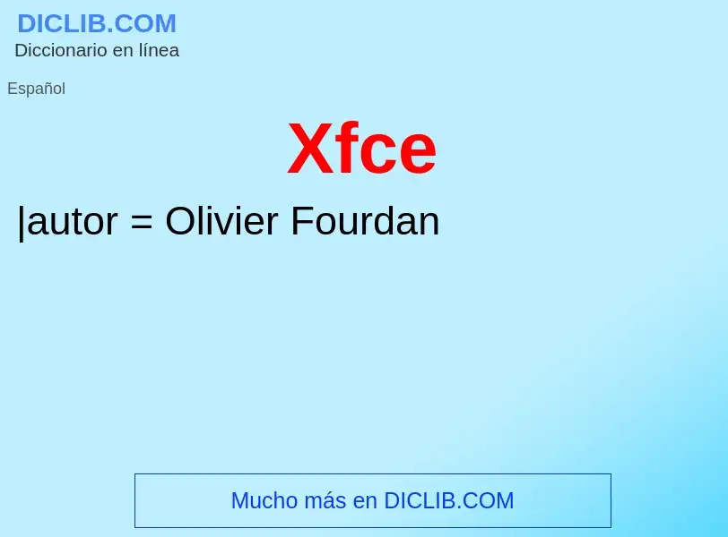 ¿Qué es Xfce? - significado y definición