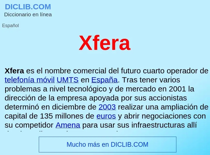 ¿Qué es Xfera ? - significado y definición