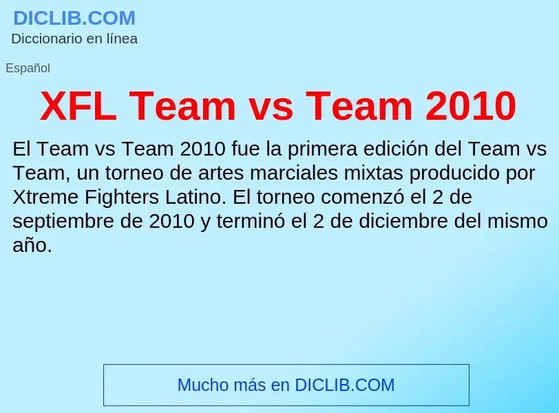 What is XFL Team vs Team 2010 - meaning and definition