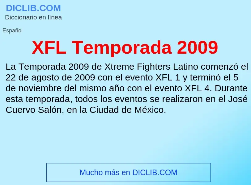 Что такое XFL Temporada 2009 - определение