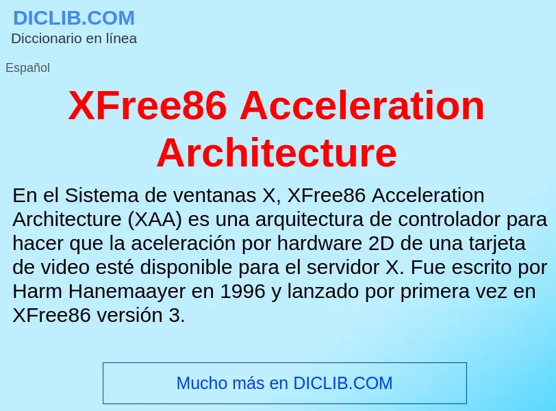 What is XFree86 Acceleration Architecture - meaning and definition