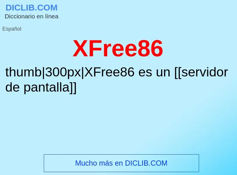 ¿Qué es XFree86? - significado y definición