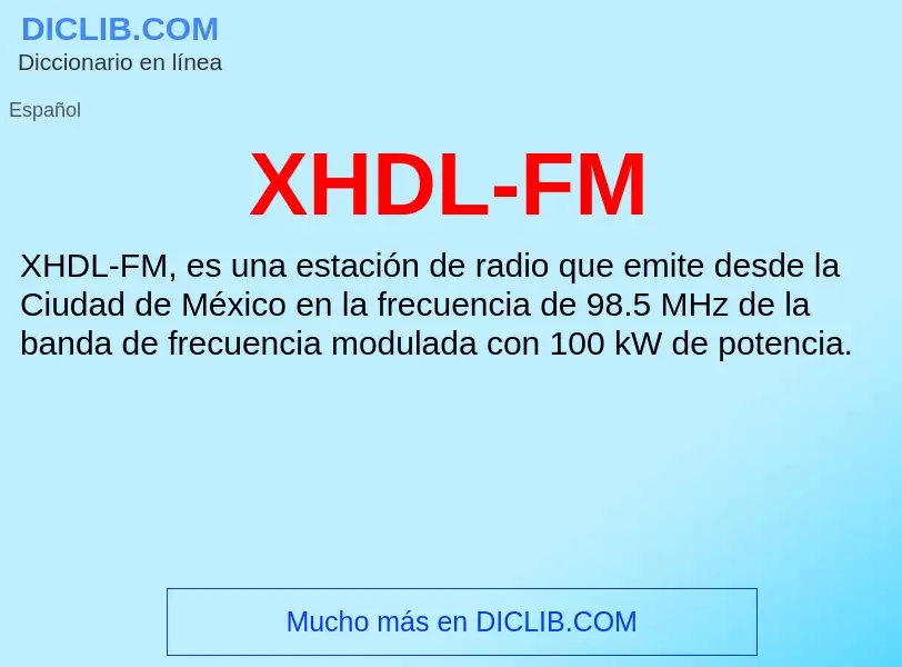 Что такое XHDL-FM - определение