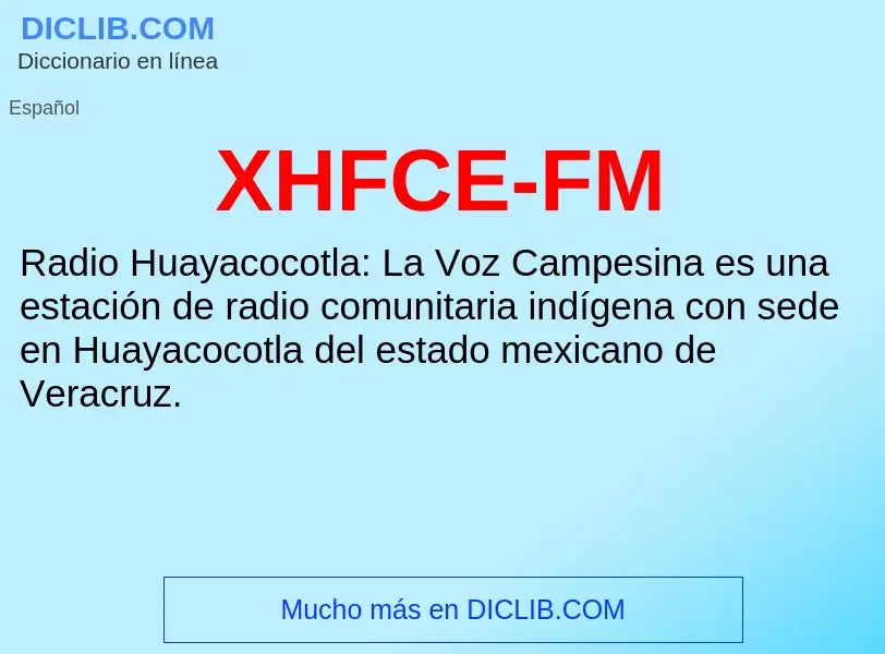 What is XHFCE-FM - meaning and definition