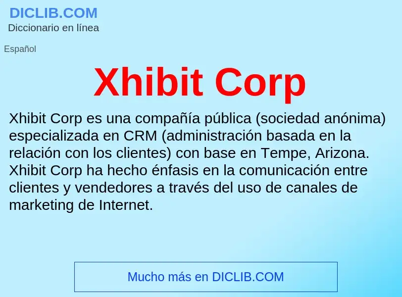 Τι είναι Xhibit Corp - ορισμός