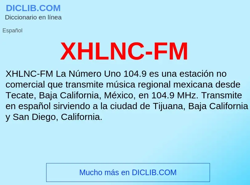 What is XHLNC-FM - definition