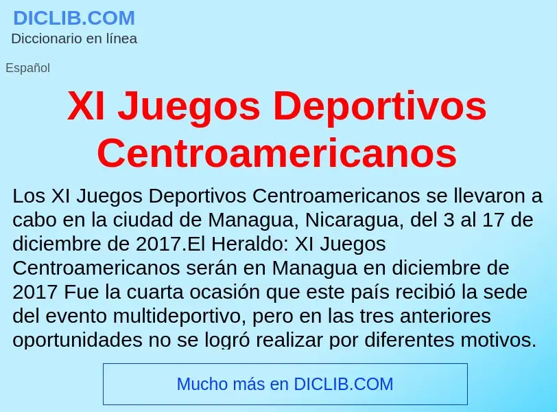 What is XI Juegos Deportivos Centroamericanos - definition