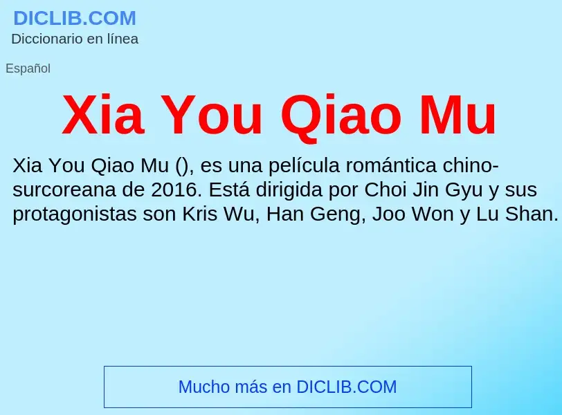 Τι είναι Xia You Qiao Mu - ορισμός