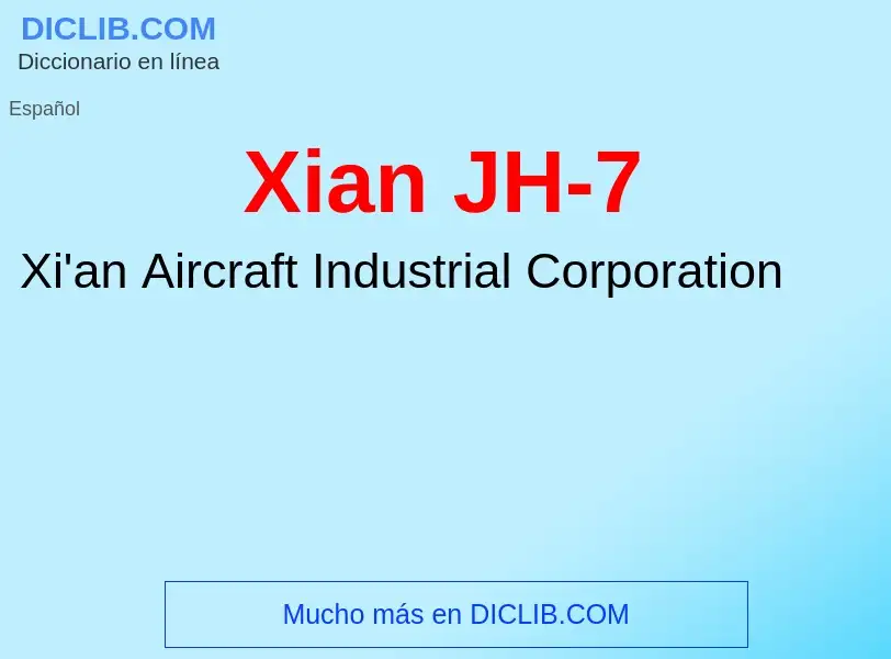 What is Xian JH-7 - meaning and definition