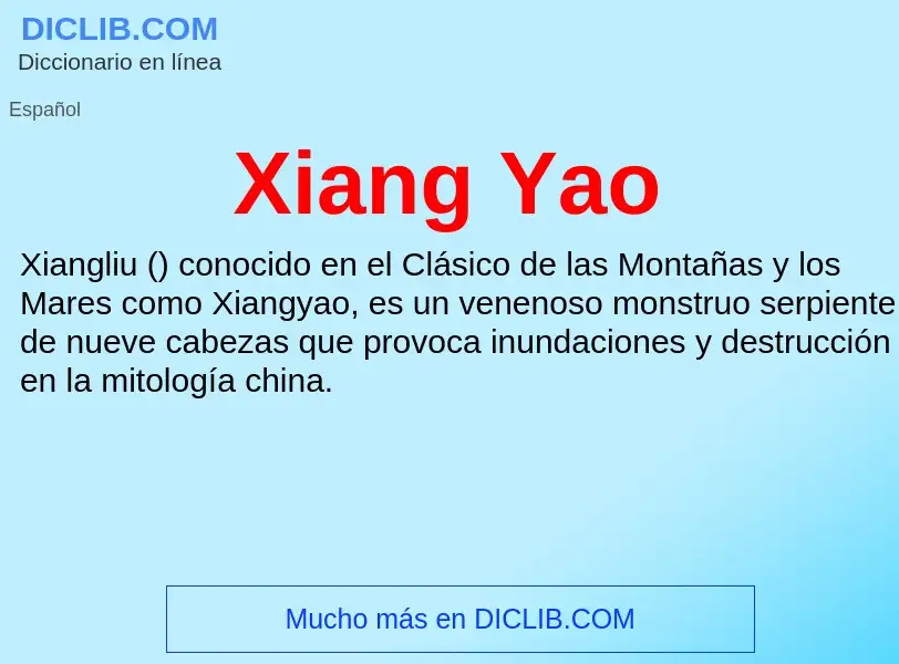 ¿Qué es Xiang Yao? - significado y definición