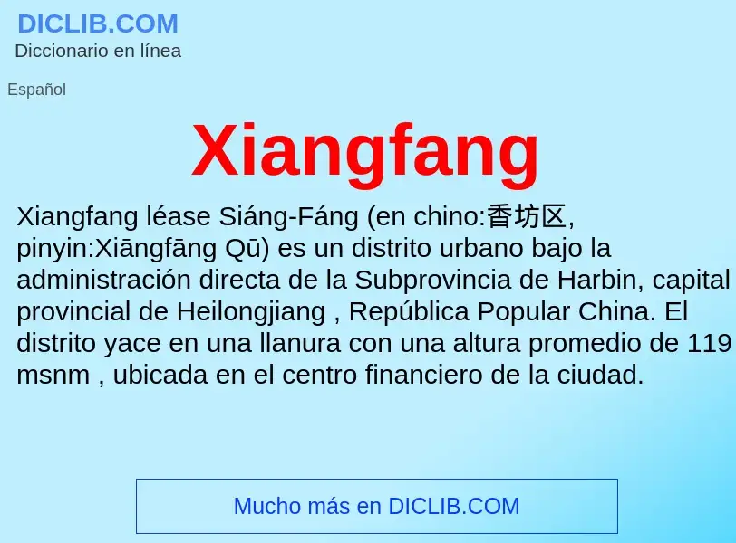 Τι είναι Xiangfang - ορισμός