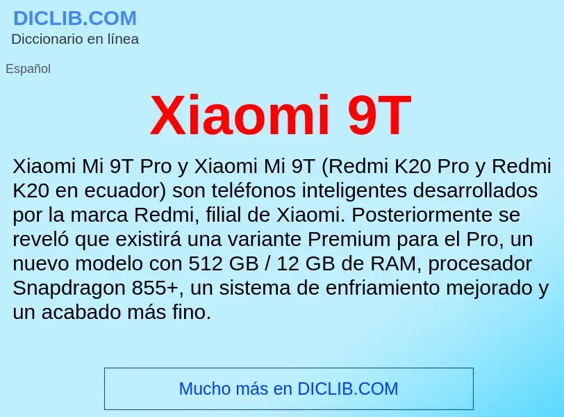 ¿Qué es Xiaomi 9T? - significado y definición