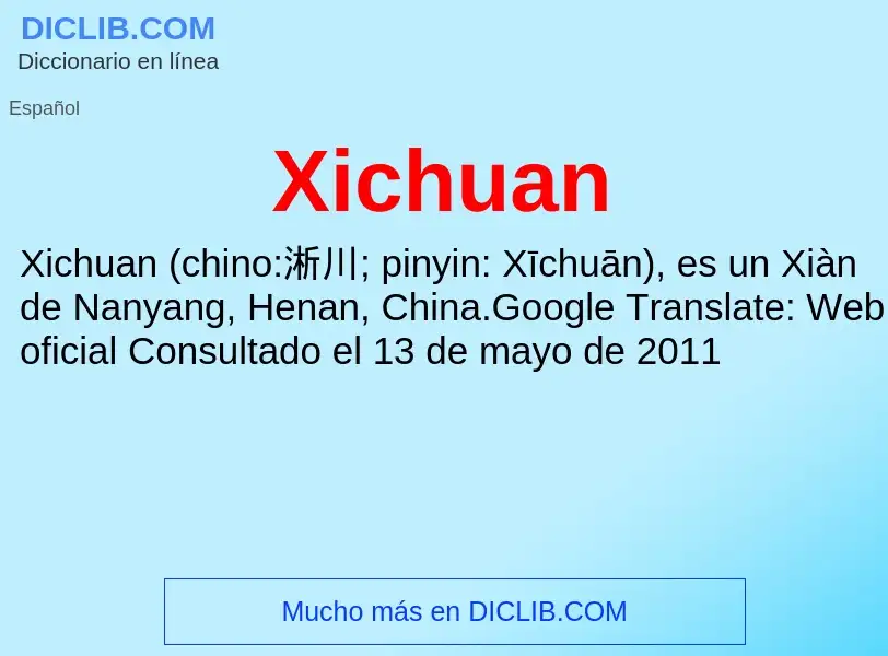 ¿Qué es Xichuan? - significado y definición