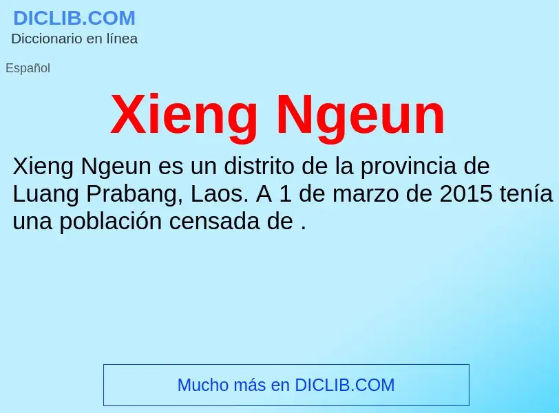 ¿Qué es Xieng Ngeun? - significado y definición