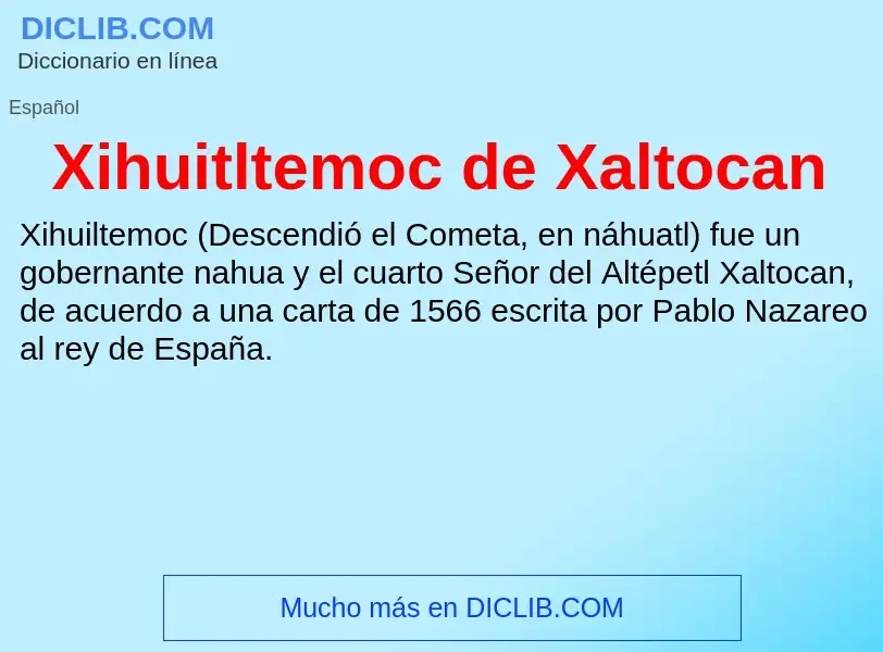 Τι είναι Xihuitltemoc de Xaltocan - ορισμός