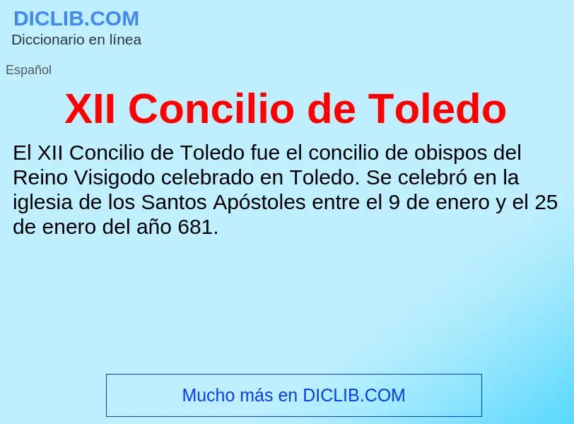 What is XII Concilio de Toledo - definition