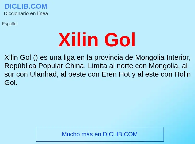 Τι είναι Xilin Gol - ορισμός