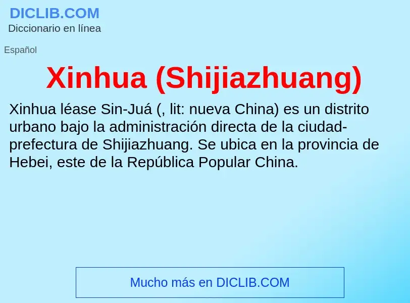 Что такое Xinhua (Shijiazhuang) - определение