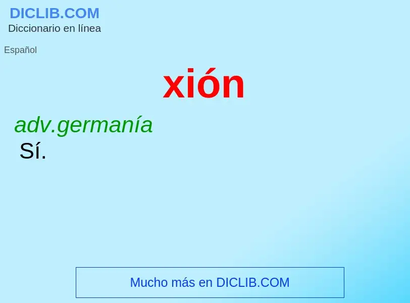 What is xión - meaning and definition