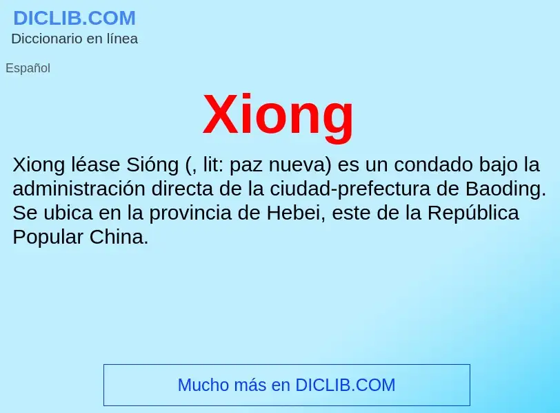 ¿Qué es Xiong? - significado y definición