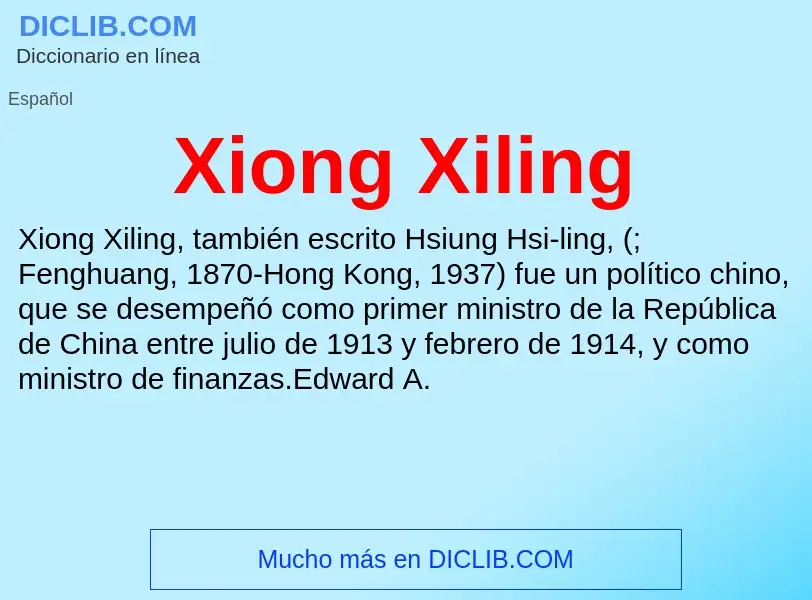 Что такое Xiong Xiling - определение