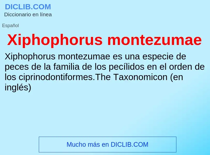 Что такое Xiphophorus montezumae - определение