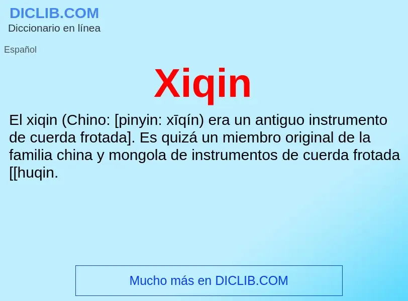 ¿Qué es Xiqin? - significado y definición