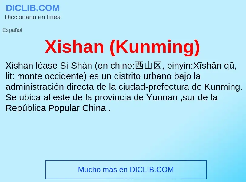 ¿Qué es Xishan (Kunming)? - significado y definición