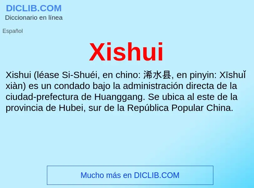 ¿Qué es Xishui? - significado y definición