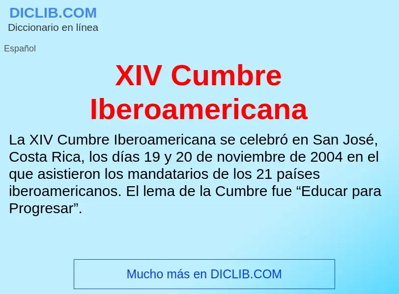 What is XIV Cumbre Iberoamericana - definition