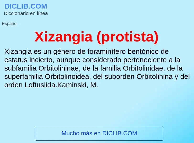 Что такое Xizangia (protista) - определение