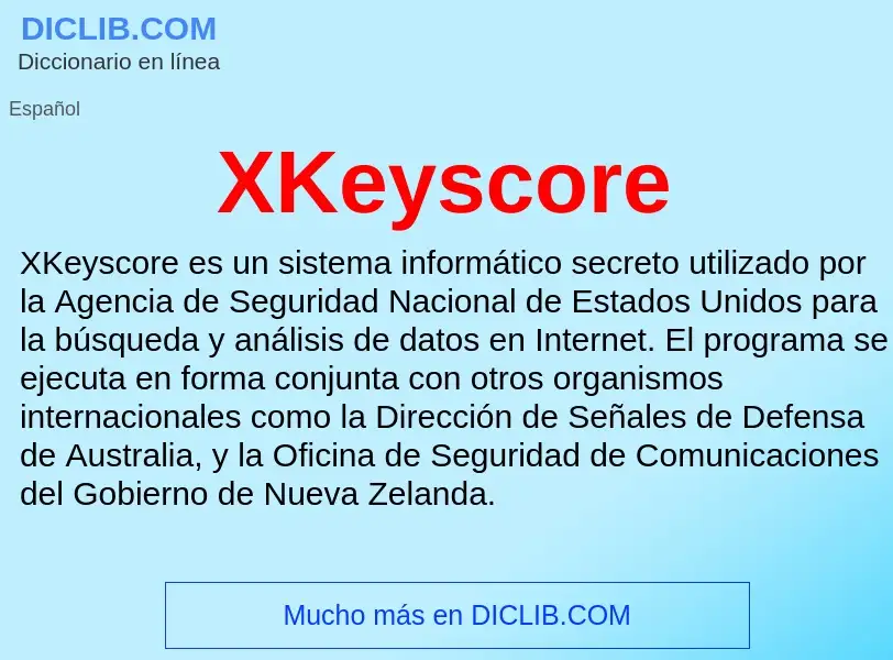 What is XKeyscore - definition