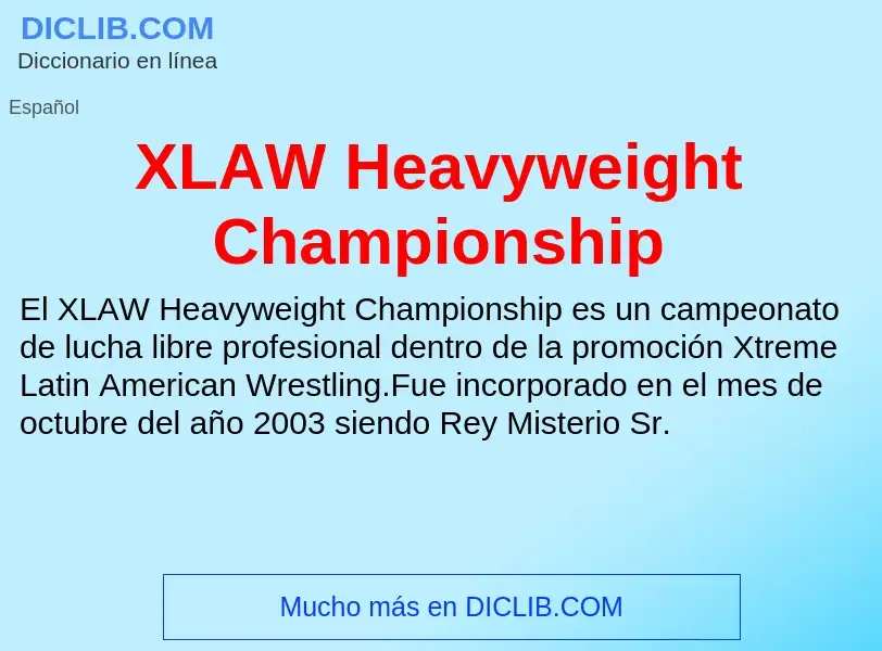 Что такое XLAW Heavyweight Championship - определение