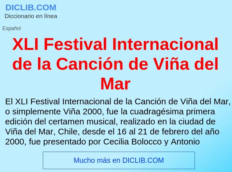 Τι είναι XLI Festival Internacional de la Canción de Viña del Mar - ορισμός