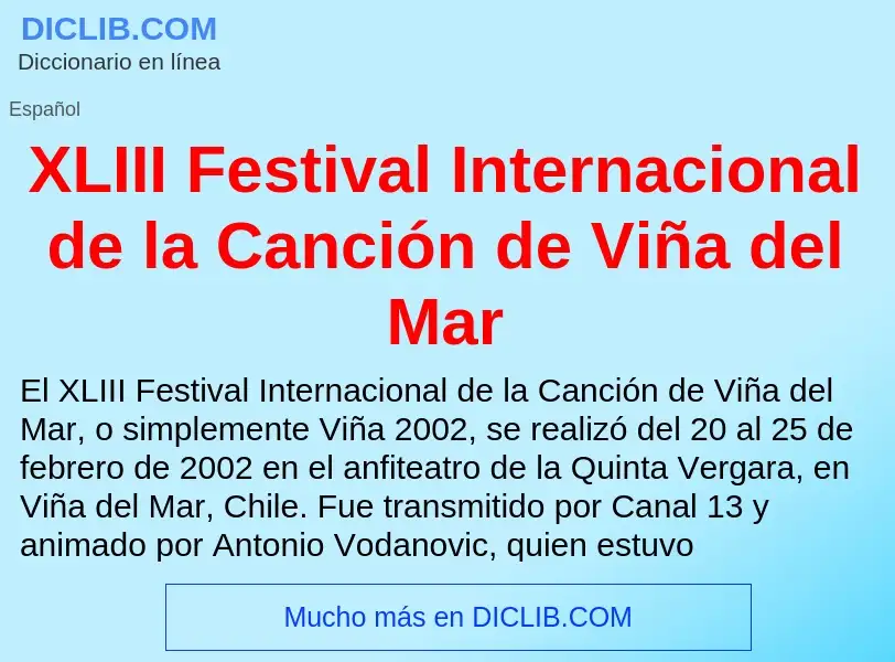 What is XLIII Festival Internacional de la Canción de Viña del Mar - definition