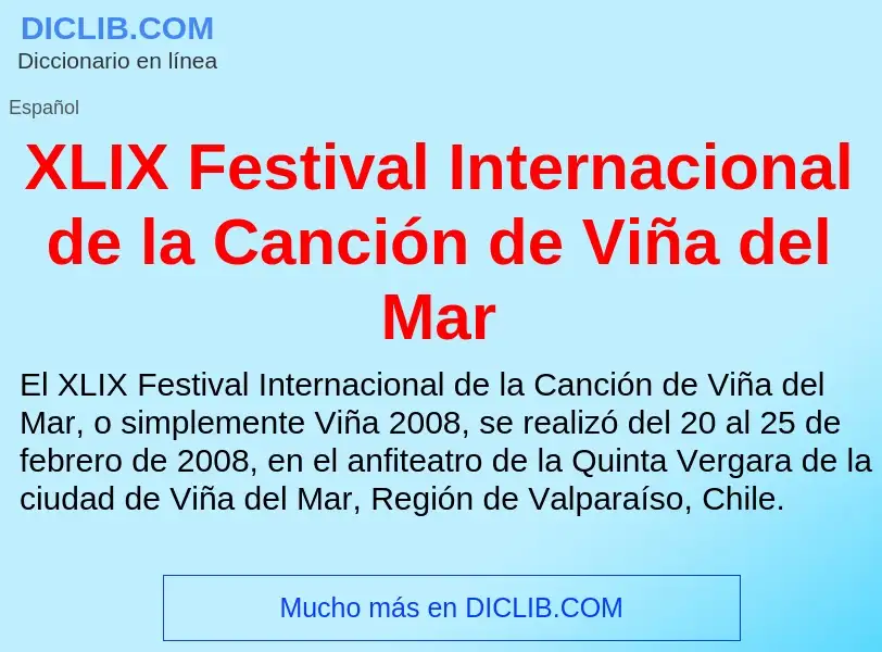 Τι είναι XLIX Festival Internacional de la Canción de Viña del Mar - ορισμός