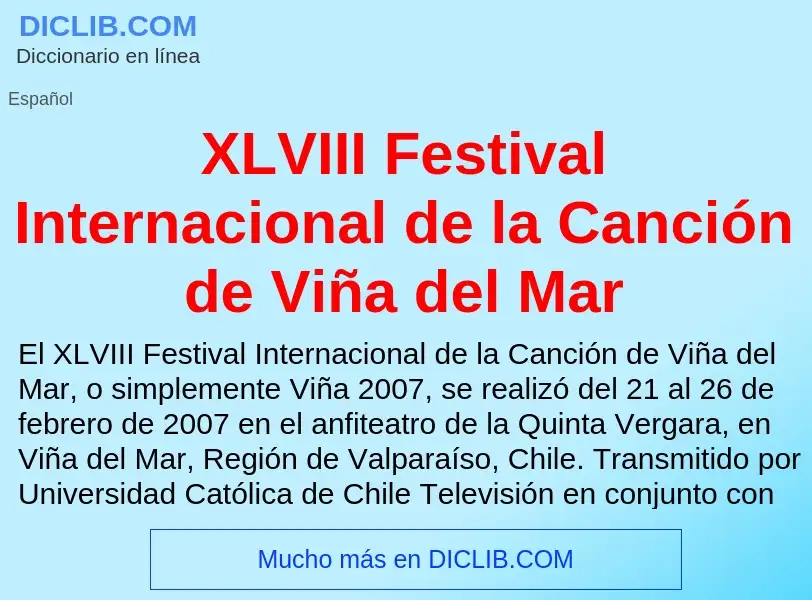 What is XLVIII Festival Internacional de la Canción de Viña del Mar - definition