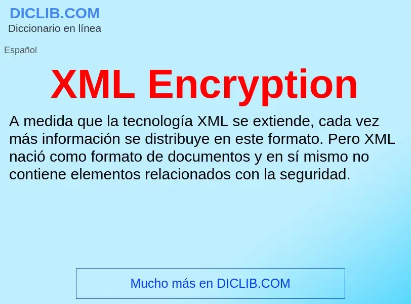 What is XML Encryption - definition