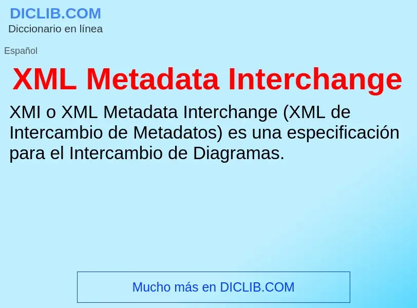 What is XML Metadata Interchange - definition