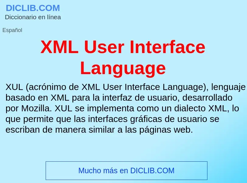 Che cos'è XML User Interface Language - definizione