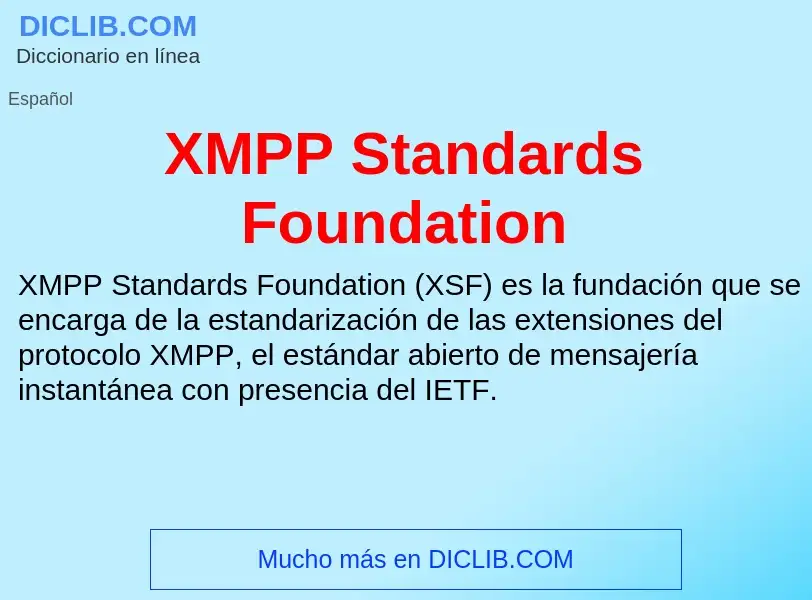 Che cos'è XMPP Standards Foundation - definizione