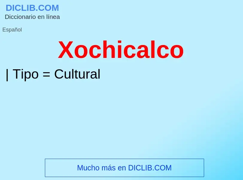 Что такое Xochicalco - определение