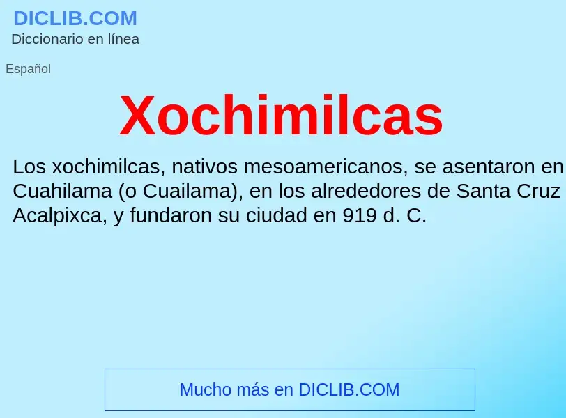 Τι είναι Xochimilcas - ορισμός