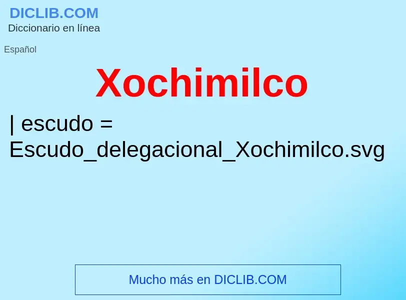 Что такое Xochimilco - определение