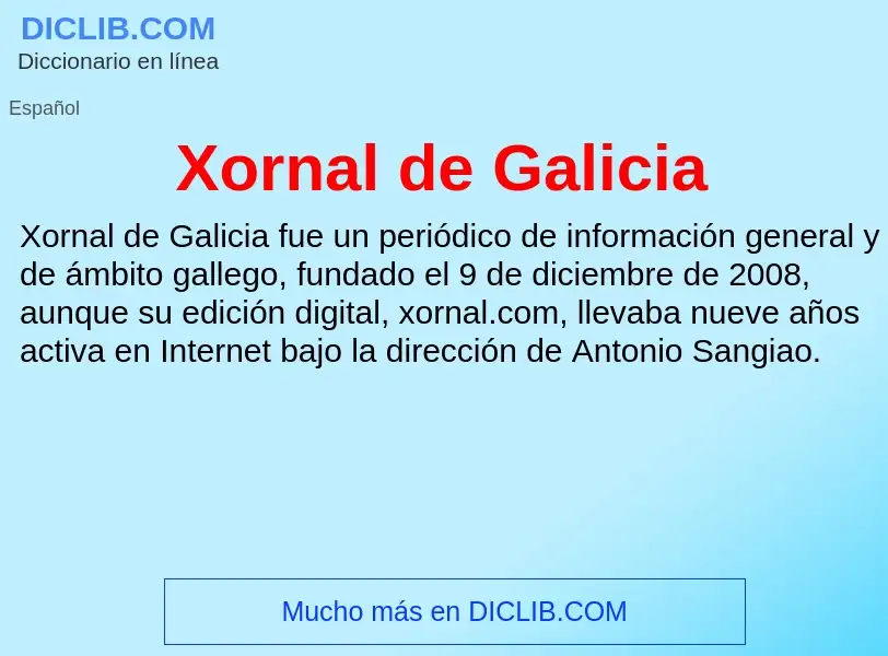 Что такое Xornal de Galicia - определение