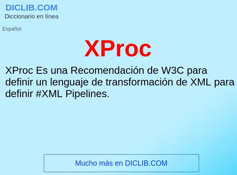 What is XProc - meaning and definition