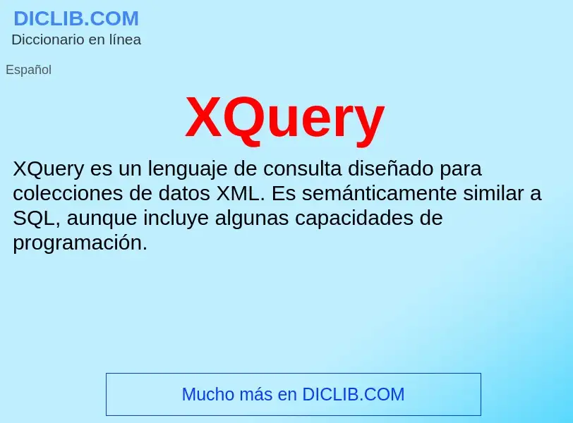 What is XQuery - meaning and definition