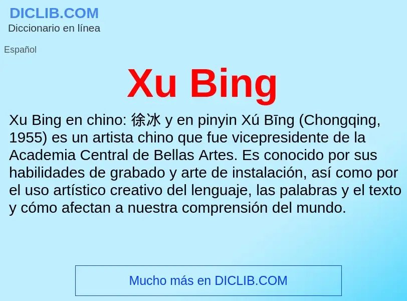 ¿Qué es Xu Bing? - significado y definición